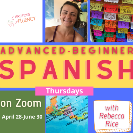 advanced beginner spanish becca spring 2022