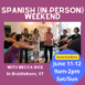 weekend spanish classes becca intermediate spring 2022