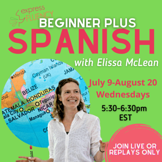 Beginner Plus Spanish Online: July 9-August 20