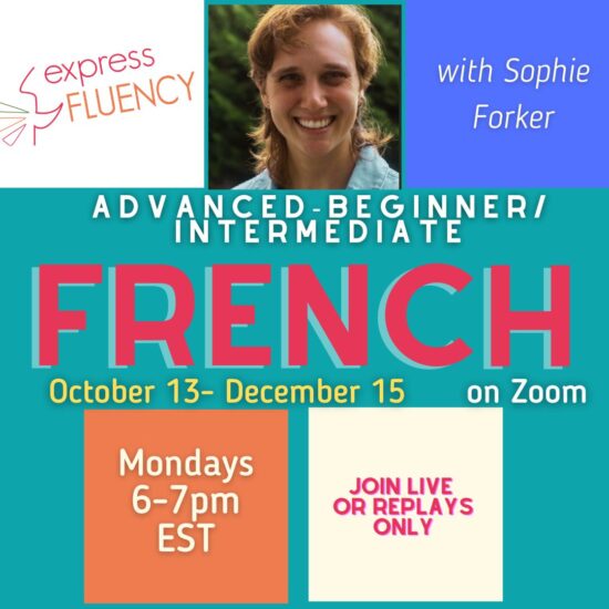 Advanced-Beginner/Intermediate French (Zoom) October 13-December 15